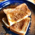 How to Make The Best Cinnamon Toast Ever!